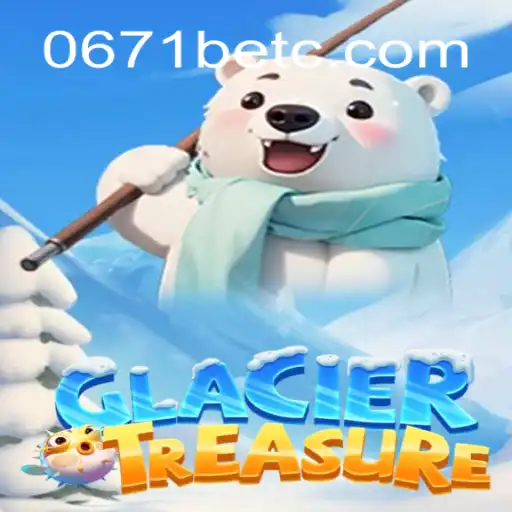 GlacierTreasure: Uma Aventura Congelante com 0671bet